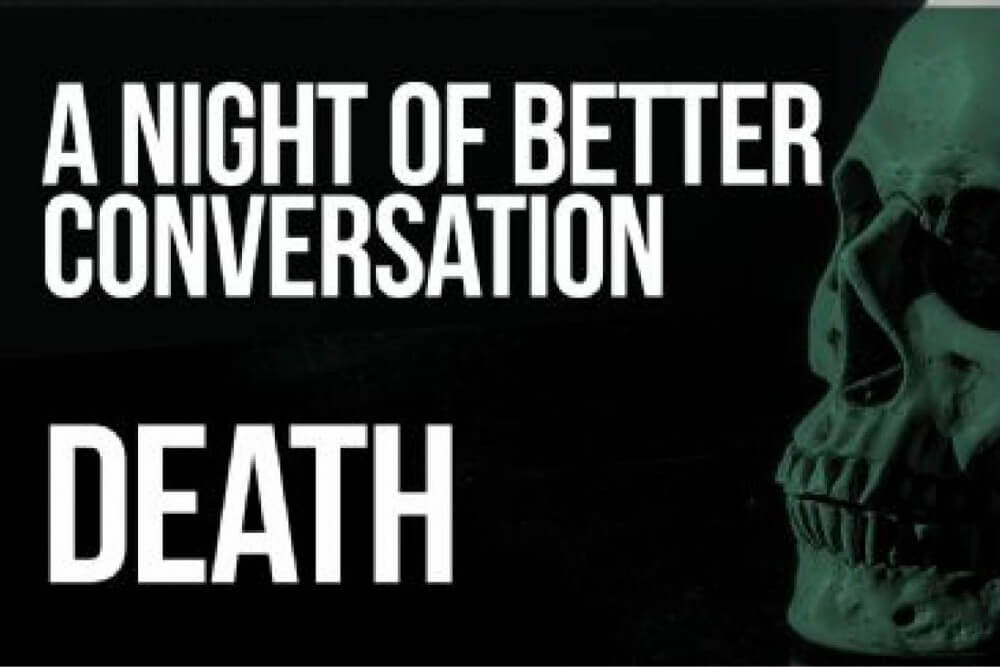 Celebrate Halloween: A Night of Better Conversation Death